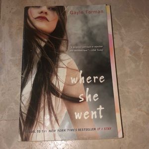 “Where She Went” by Gayle Forman